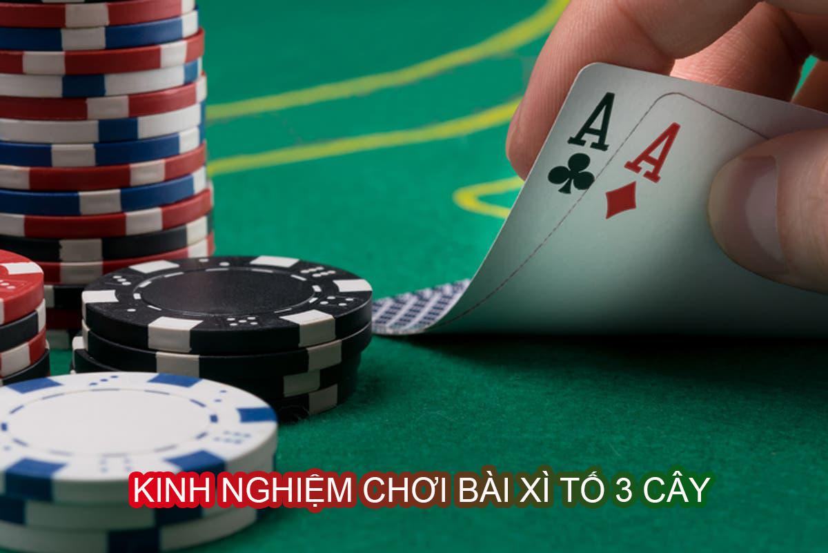 [Bật mí] Cách chơi xì tố 3 cây đơn giản mà hiệu quả