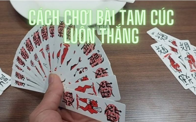 Cách chơi bài Tam Cúc đơn giản dành cho người chơi - Go88